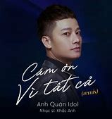 Anh Quân Idol Cảm Ơn Vì Tất Cả